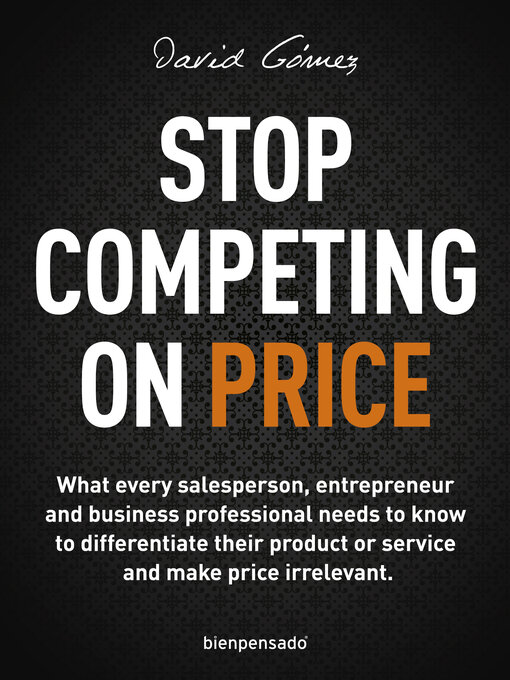 Title details for Stop Competing on Price by David Gómez - Wait list